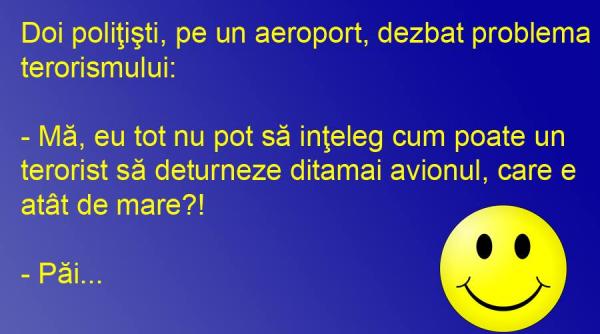 bancul zilei politistul care transforma ditamai avionul intr o mica aeronava