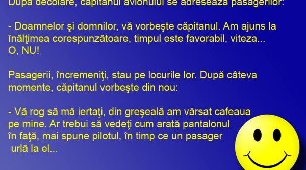 bancul zilei cafeaua bauta in avion un pericol pentru orice pantalon