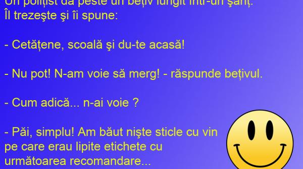 bancul zilei dialog spumos intre un politist si un betiv care n are voie sa se ridice de jos