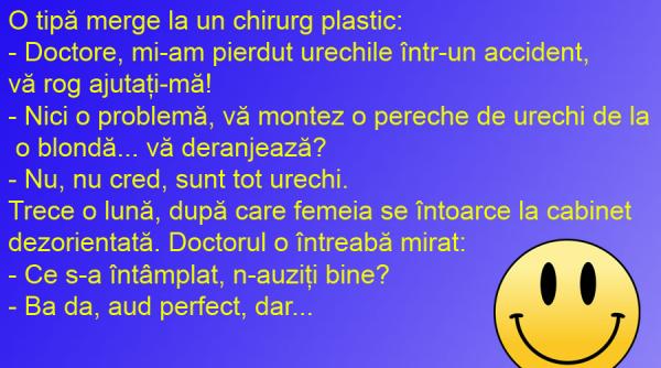 bancul zilei unde nu s urechi vai de transplant