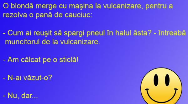 bancul zilei cu blonda la vulcanizare