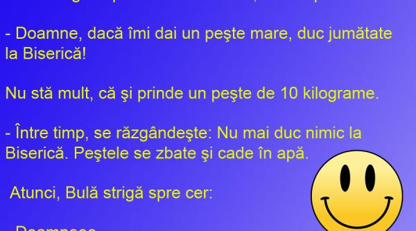 bancul zilei pescuitul si credinta bula si neputinta