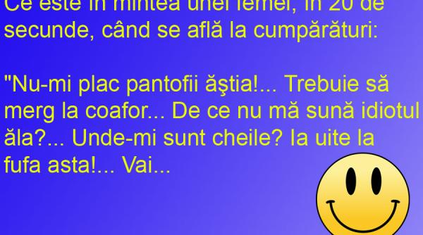 bancul zilei 20 de secunde din mintea unei femei