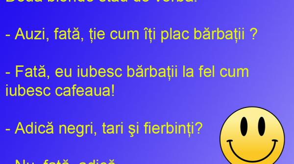 bancul zilei blondele iubesc barbatii cu gandul la ea la cafea