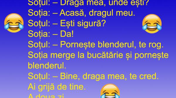 bancul zilei un blender impotriva geloziei