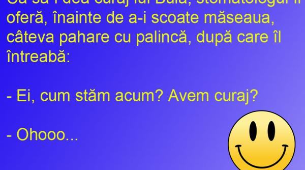 bancul zilei palinca alunga frica de stomatolog