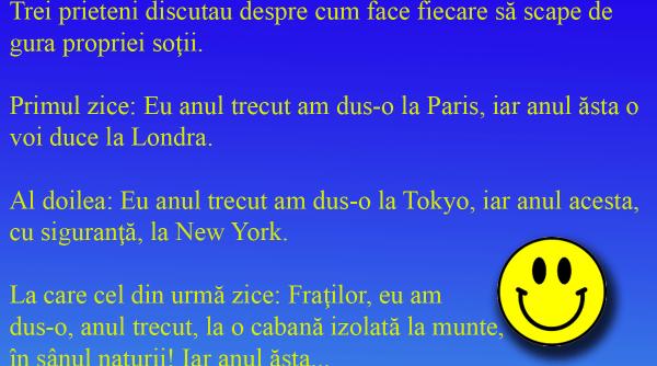 bancul zilei cum scapa barbatii de gura sotiei fiecare cu o deplasare