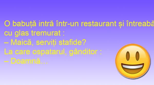 bancul zilei stafide la restaurant