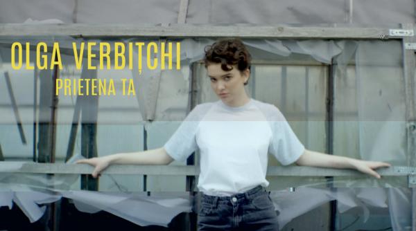 olga verbitchi castigatoarea x factor lanseaza prima piesa din cariera prietena ta