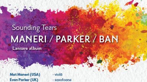 arcub inclus in turneul european mat maneri lucian ban evan parker