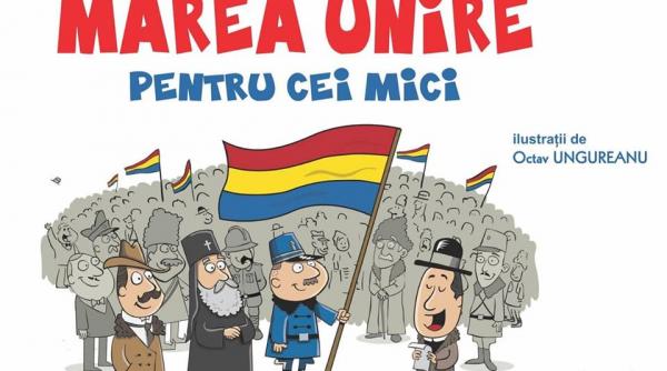 jurnalul de luni a pregatit o noua superbucurie de vacanta pentru copii marea unire pentru cei mici o carte de citit neaparat de toti juniorii