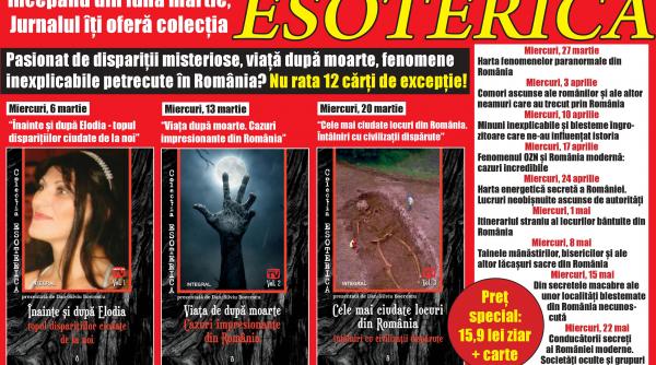jurnalul iti ofera colectia esoterica disparitii misteriose viata dupa moarte fenomene inexplicabile petrecute in romania