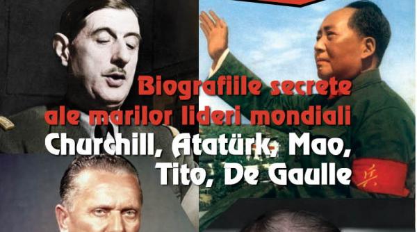 miercuri 7 august jurnalul iti ofera o carte care nu trebuie sa ti lipseasca din biblioteca biografiile secrete ale marilor lideri mondiali churchill ataturk mao tito de gaulle