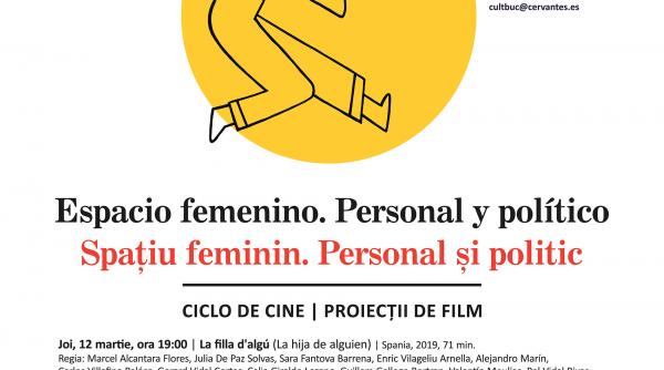 cinema feminin in martie la institutul cervantes din bucuresti filme realizate de regizoare spaniole contemporane reunite sub motto ul spatiu feminin personal si politic