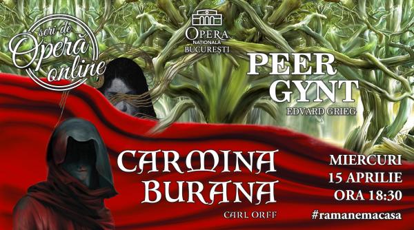 spectacolul de balet peer gynt carmina burana transmis in cadrul seri de opera online