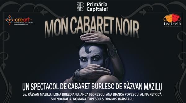 provocator colorat erotic mon cabaret noir de razvan mazilu unul dintre cele mai de succes spectacole din stagiunea teatrelli poate fi vazut online gratuit duminica seara