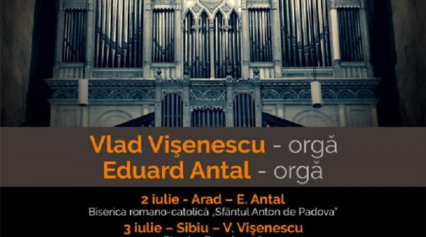 orgile romaniei editia a ii a 2 9 iulie 2020 arad sibiu alba iulia iasi medias bucuresti