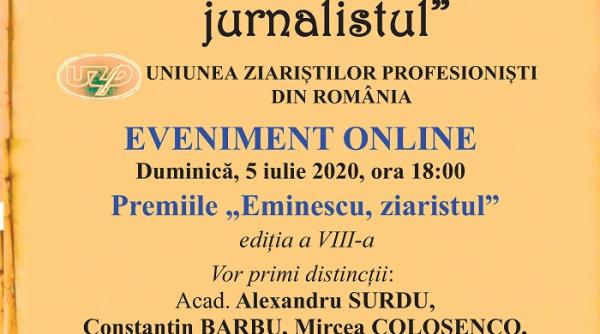premiile eminescu ziaristul duminica 5 iulie 2020 editia a viii a din nou un eveniment online pentru o manifestare de referinta a uzpr