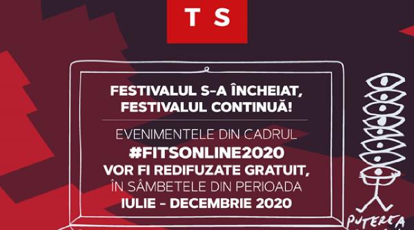 spectacole de teatru strada opera si dans difuzate gratuit in cadrul fitsonline in 25 iulie si 1 august 2020