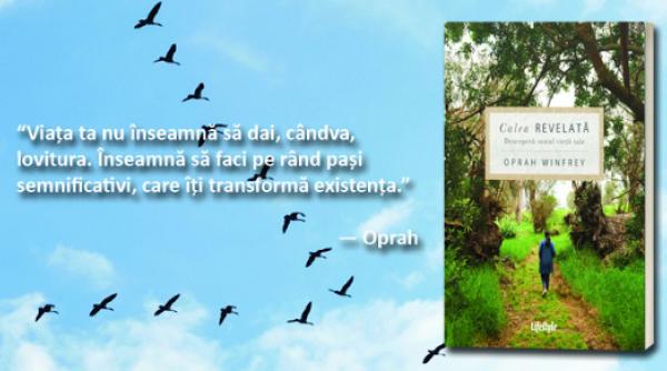 calea revelata descopera rostul vietii tale de oprah winfrey