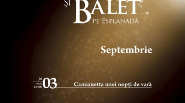 opera nationala bucuresti prezinta in aceasta saptamana concerte in aer liber in cadrul seri de opera si balet pe esplanada