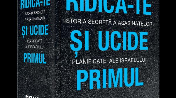 aparitie noua istoria secreta a asasinatelor planificate ale israelului de ronen bergman