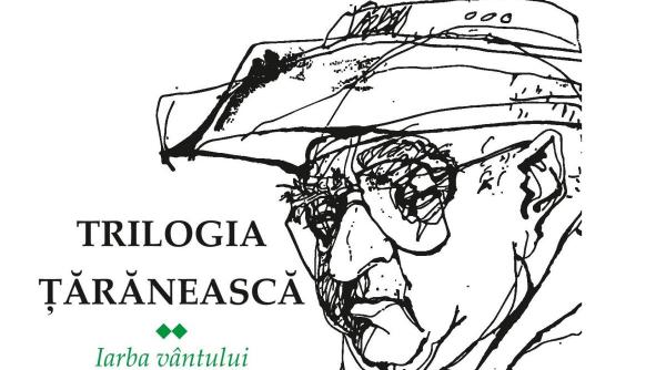 jurnalul va ofera o carte memorabila iarba vantului al doilea volum al trilogiei taranesti de dinu sararu