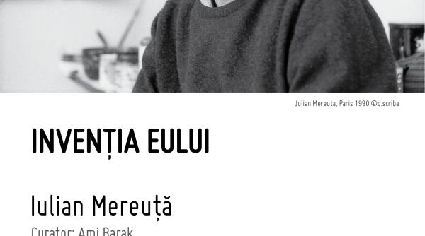 inventia eului o expozitie personala a artistului iulian mereuta curatoriata de ami barak