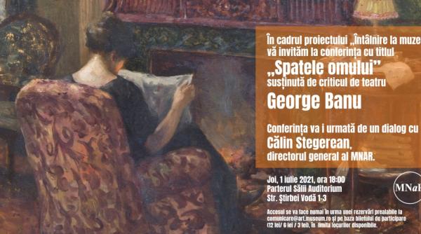 conferinta spatele omului la muzeul national de arta al romaniei