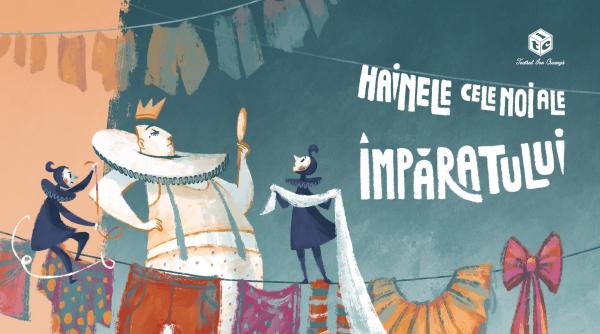 hainele cele noi ale imparatului un spectacol croit pe masura si o noua premiera la teatrul ion creanga