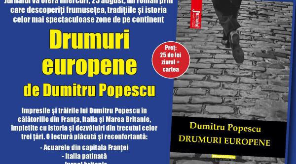 drumuri europene de dumitru popescu o calatorie fascinanta in istoria celor mai frumoase locuri de pe continent