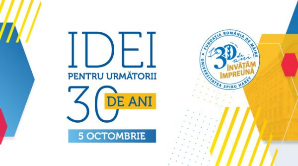 de 30 de ani invatam impreuna idei pentru urmatorii 30 de ani