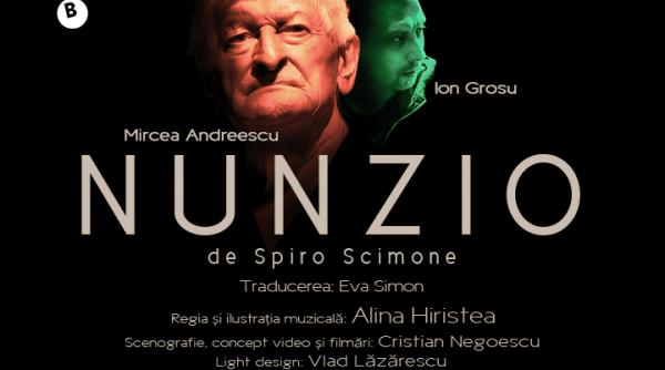 premiera spectacolului de teatru nunzio 15 16 octombrie sala mare arcub