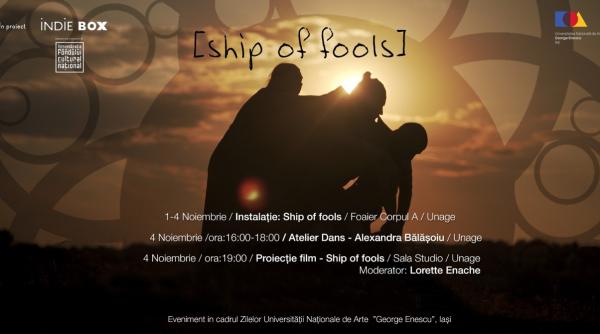 ship of fools instalatie proiectie atelier unage iasi