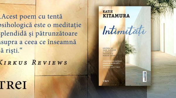intimitati de katie kitamura un roman despre capacitatea uimitoare a limbajului de a remodela lumea interioara