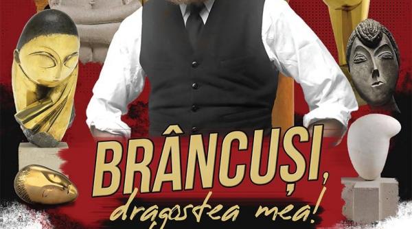 brancusi dragostea mea premiera nationala la teatrul dramaturgilor romani