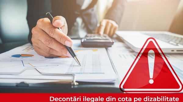 decontari ilegale din cota pe dizabilitate