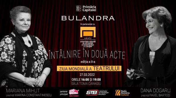 intalnire in doua acte un eveniment aflat la cea de a doua editie marcheaza la bulandra ziua mondiala a teatrului