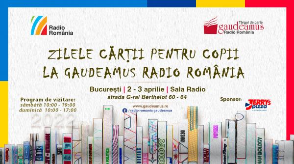 zilele cartii pentru copii la gaudeamus radio romania programul evenimentelor