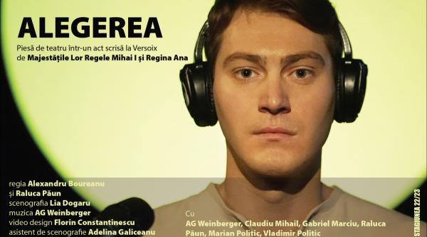 alegerea piesa de teatru scrisa de majestatile lor regele mihai i si regina ana in premiera absoluta la teatrul national marin sorescu din craiova