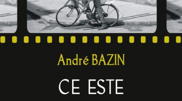 volumul al doilea din ce este cinematograful un text fundamental pentru estetica filmului semnat de andre bazin lansat la gaudeamus