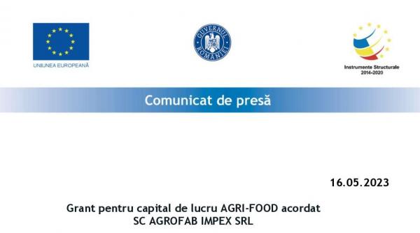 grant pentru capital de lucru agri food acordat sc agrofab impex srl