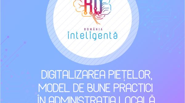 conferinta nationala romania inteligenta digitalizarea pietelor model de bune practici in administratia locala