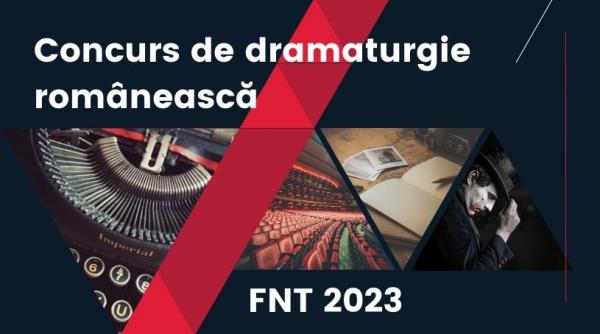 concurs de dramaturgie romaneasca in cadrul editiei din acest an a festivalului national de teatru