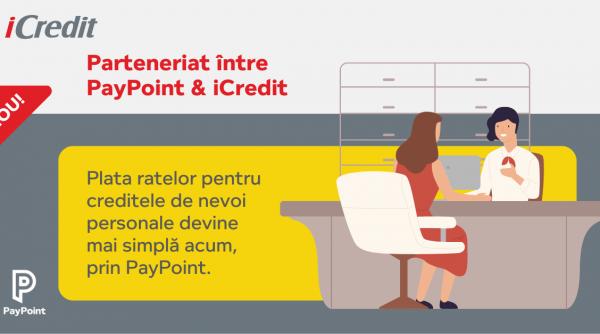 (P) Cei peste 80.000 de clienți iCredit își pot plăti de acum ratele rapid și simplu prin PayPoint