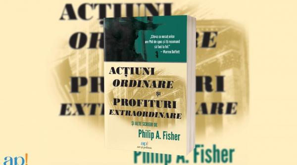 actiuni ordinare si profituri extraordinare una dintre cele mai indragite carti de investitii din toate timpurile