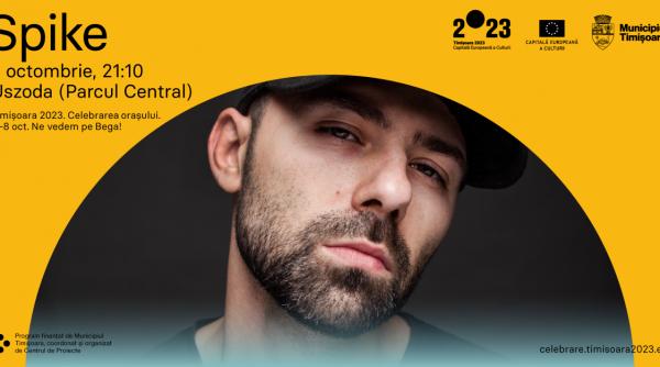 spike si dj dox se alatura artistilor care vor canta pe scena timisoara 2023 celebrarea orasului