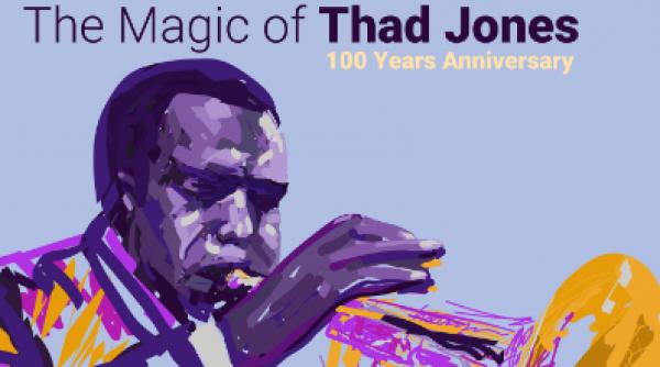 THE MAGIC OF THAD JONES - 100 Years Anniversary, deschide stagiunea de jazz la Sala Radio