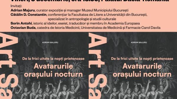 art safari si muzeul municipiului bucuresti lanseaza albumul expozitiei de la frici uitate la nopti prietenoase avatarurile orasului nocturn