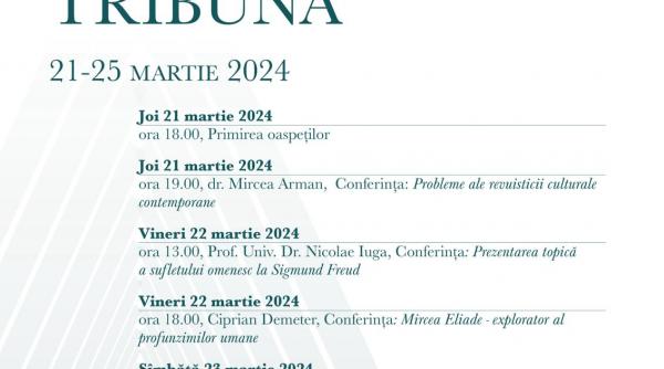 conferintele revistei tribuna 21 25 martie 2024